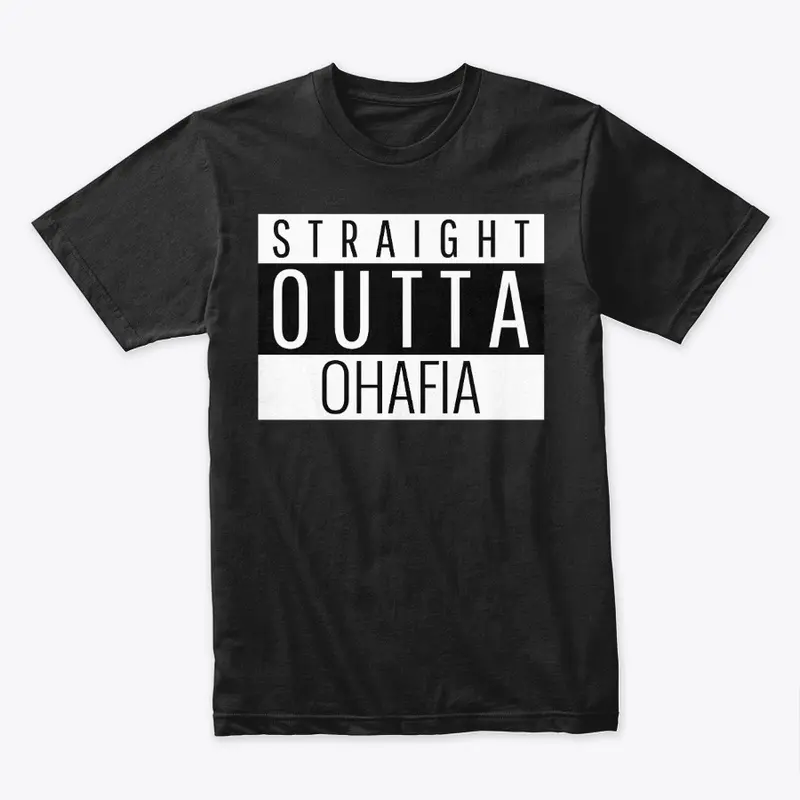 STRAIGHT OUTTA OHAFIA